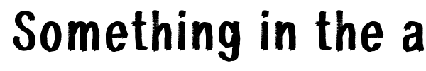 Something in the air font preview